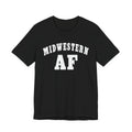 Midwestern AF T-Shirt | Vintage Midwest Pride Graphic for Country & Small-Town Life - Anything AF