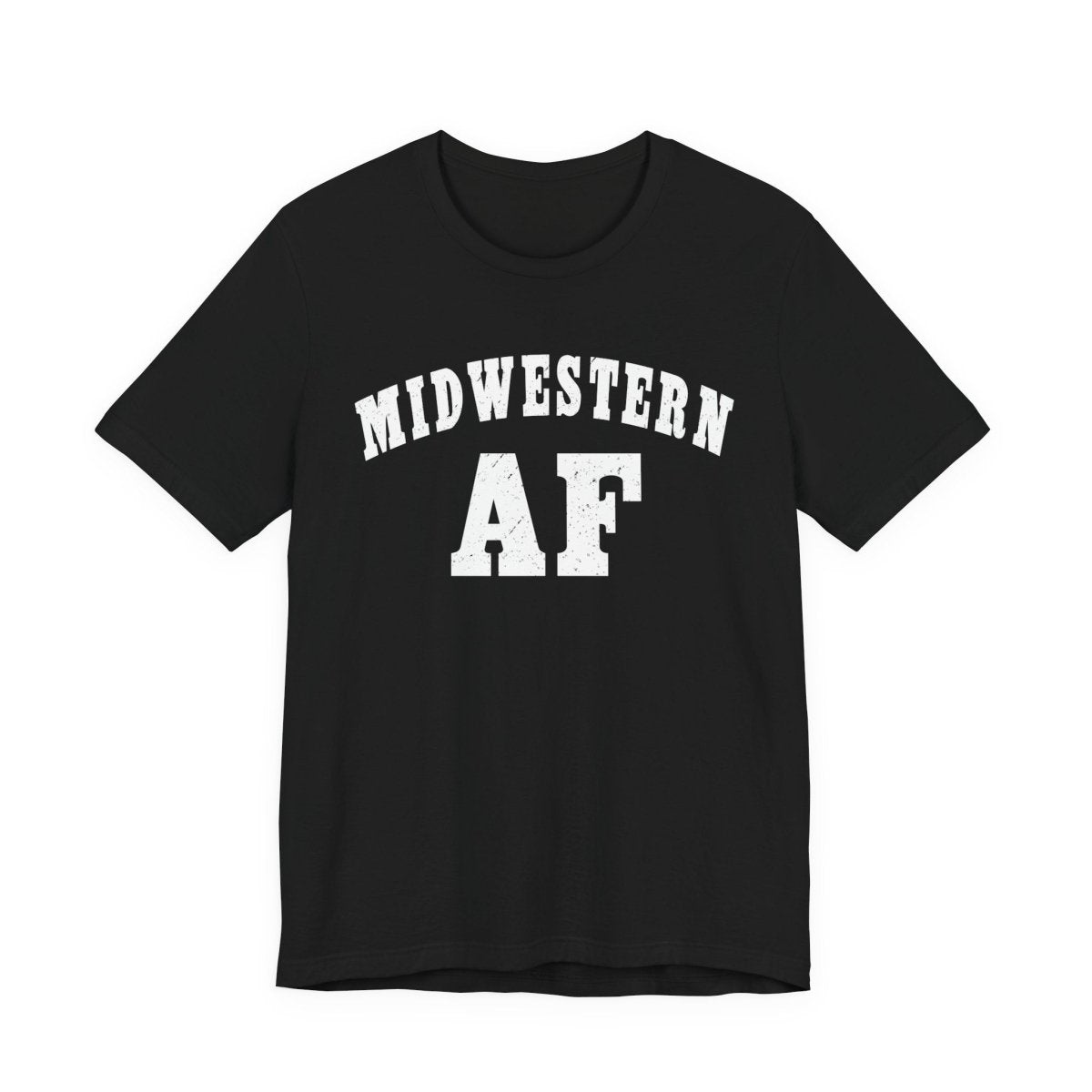 Midwestern AF T-Shirt | Vintage Midwest Pride Graphic for Country & Small-Town Life - Anything AF