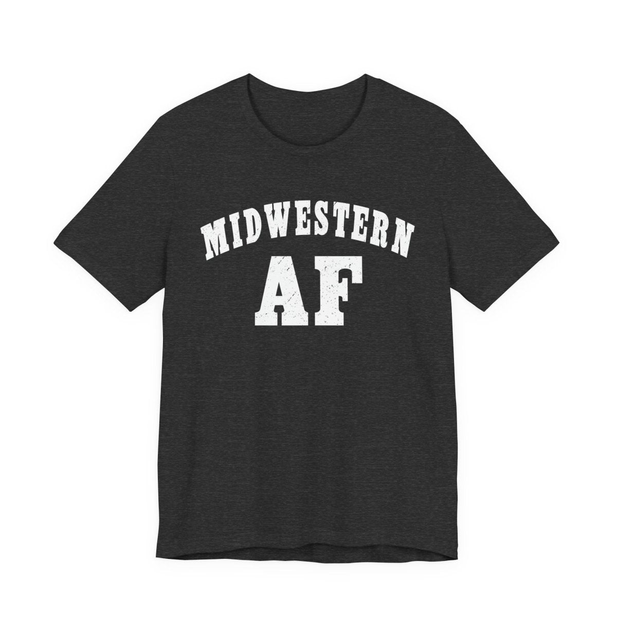 Midwestern AF T-Shirt | Vintage Midwest Pride Graphic for Country & Small-Town Life - Anything AF
