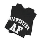 Midwestern AF T-Shirt | Vintage Midwest Pride Graphic for Country & Small-Town Life - Anything AF