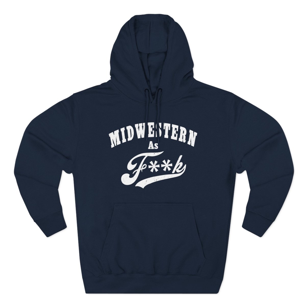 Midwestern As F**K Hoodie | Midwest Pride Fleece Sweatshirt - Anything AF