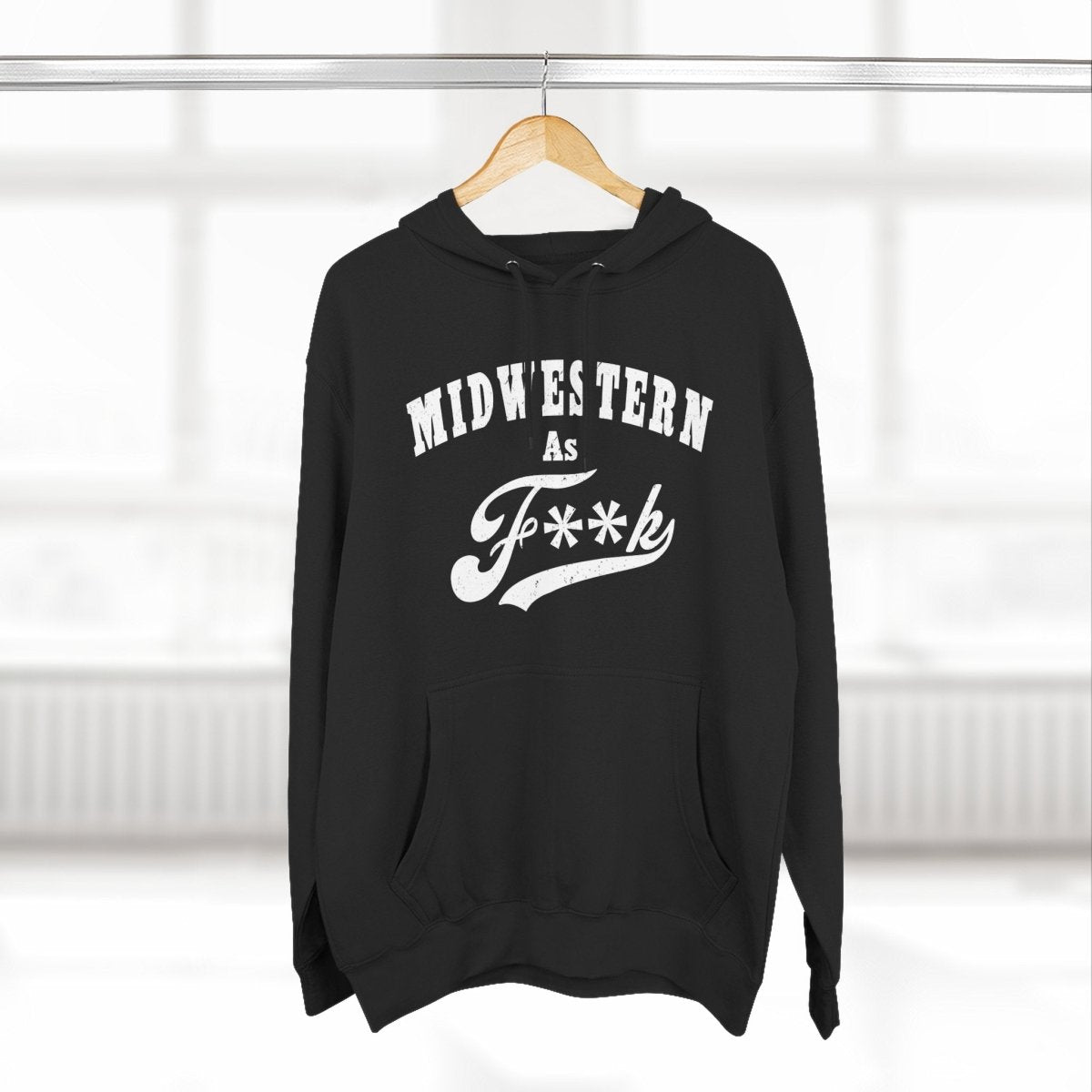 Midwestern As F**K Hoodie | Midwest Pride Fleece Sweatshirt - Anything AF
