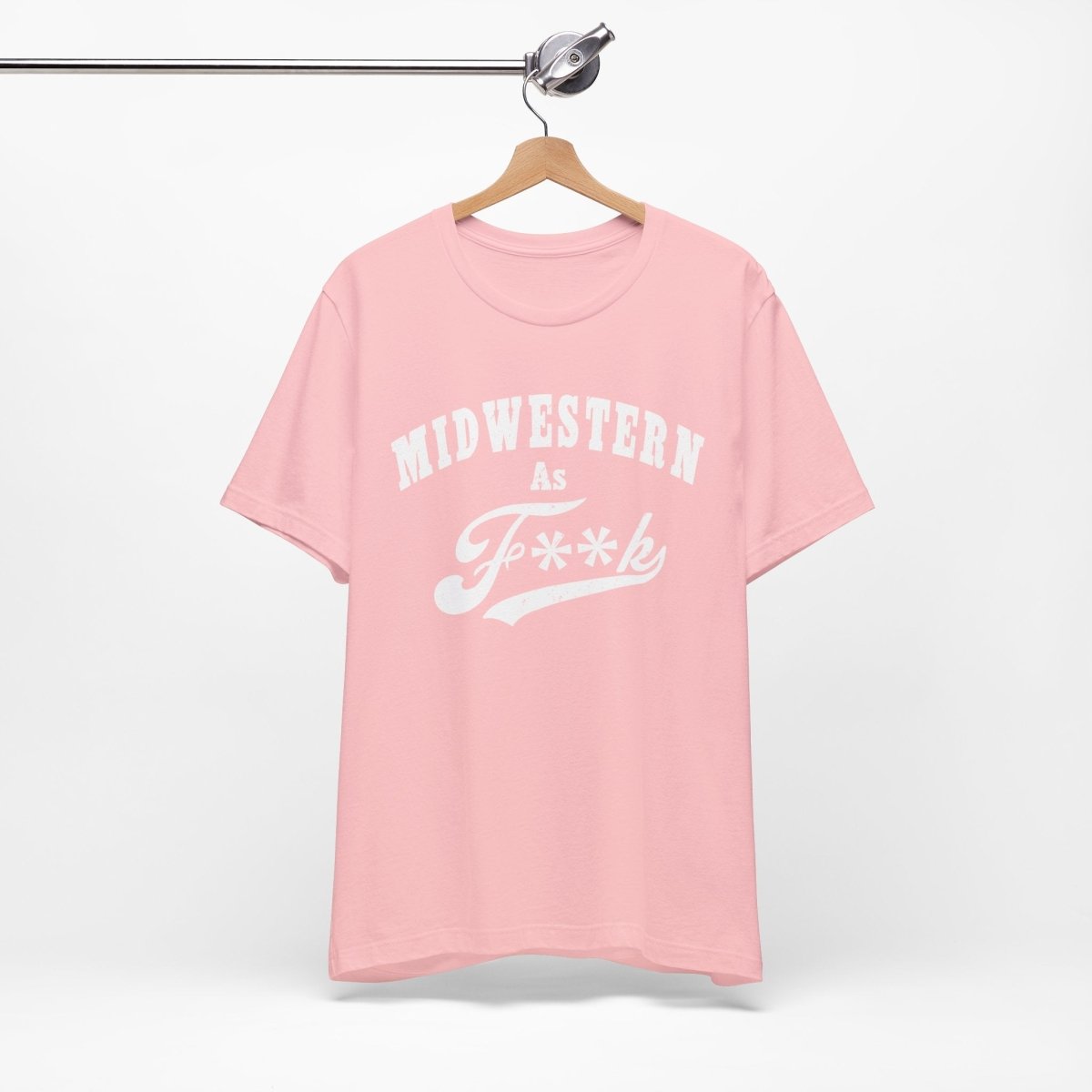 Midwestern As Fk Shirt | Funny Heartland Graphic Tee for Midwest Natives | Miswestern As F**k PG-13 Version - Anything AF