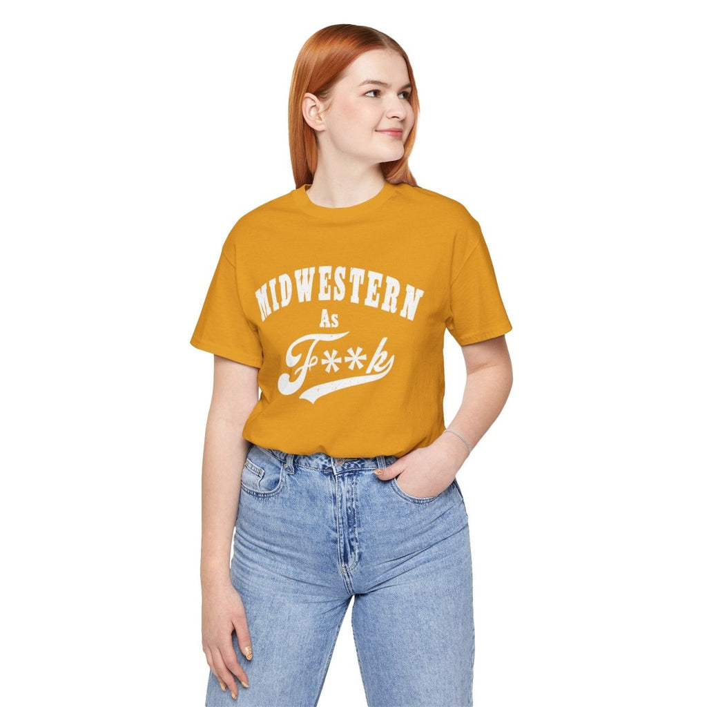 Midwestern As Fk Shirt | Funny Heartland Graphic Tee for Midwest Natives | Miswestern As F**k PG-13 Version - Anything AF