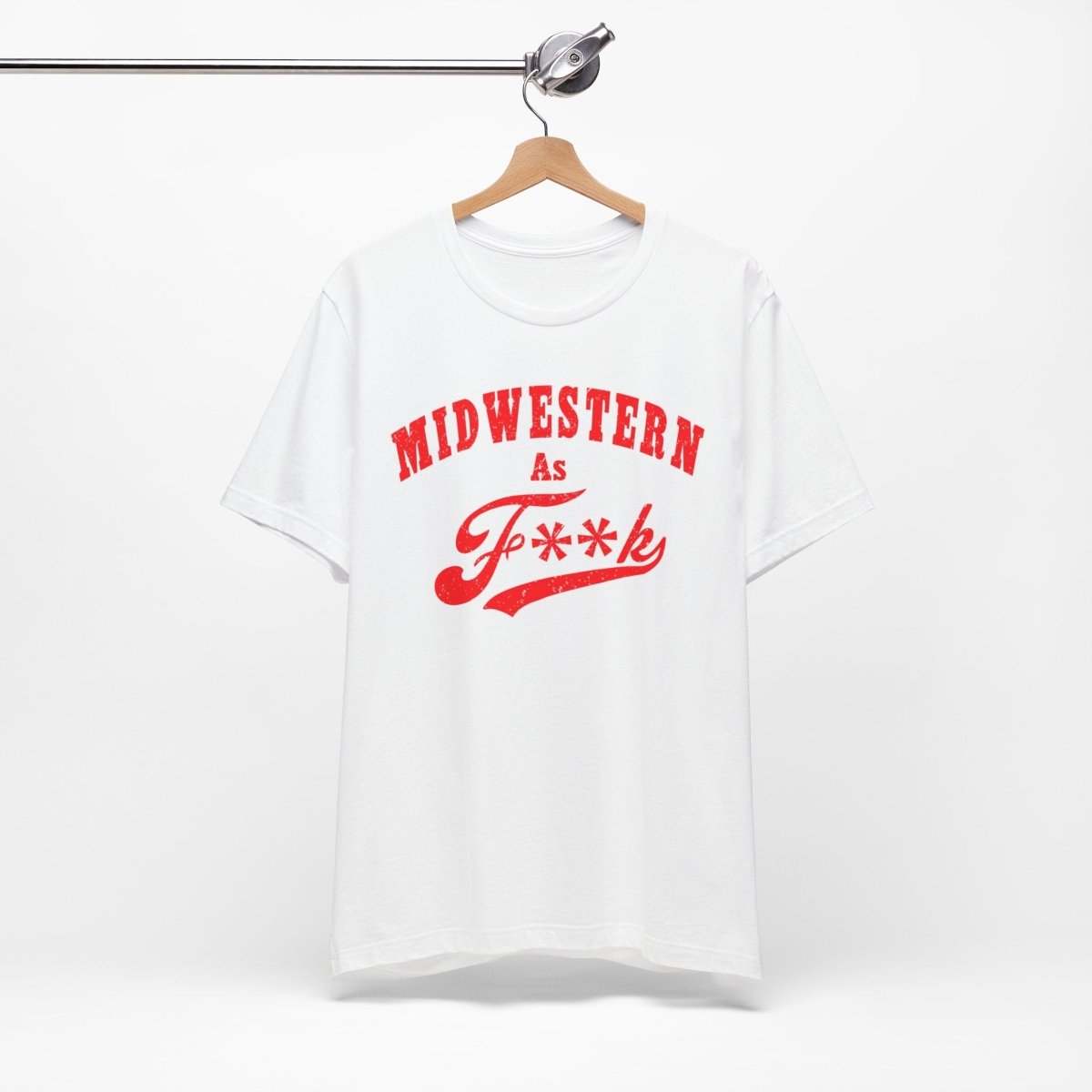 Midwestern As Fk Shirt | Humorous Midwest Lifestyle Graphic Design | As F**k PG-13 Version - Anything AF