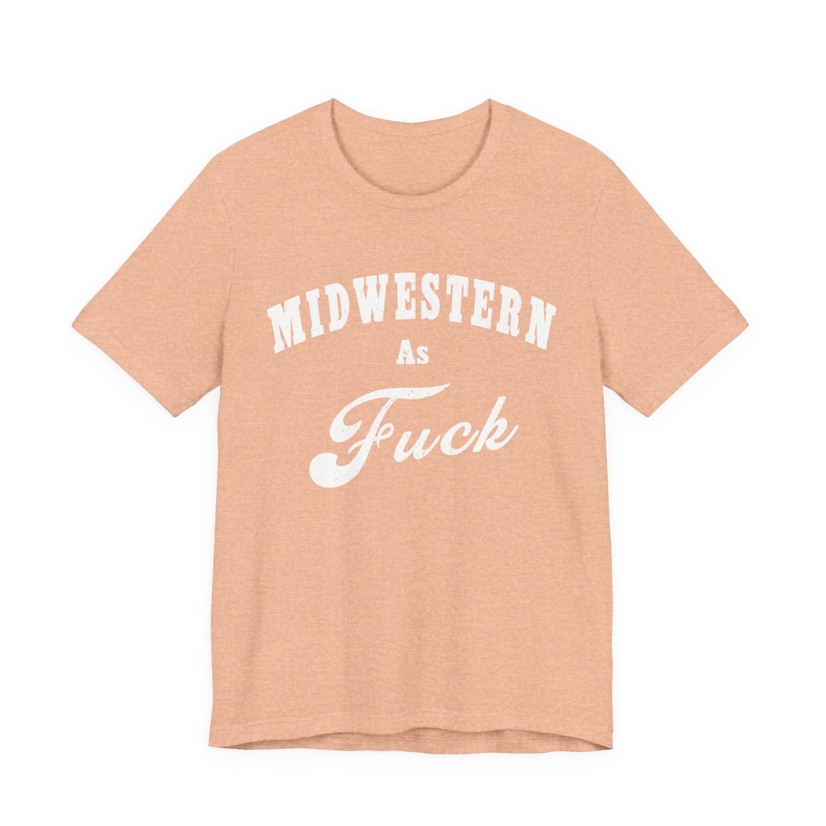 Midwestern As Fuck Graphic Tee | Bold Midwest Heritage & Rural Lifestyle Shirt | Midwestern AF NSFW Version - Anything AF