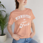 Midwestern As Fuck Graphic Tee | Bold Midwest Heritage & Rural Lifestyle Shirt | Midwestern AF NSFW Version - Anything AF