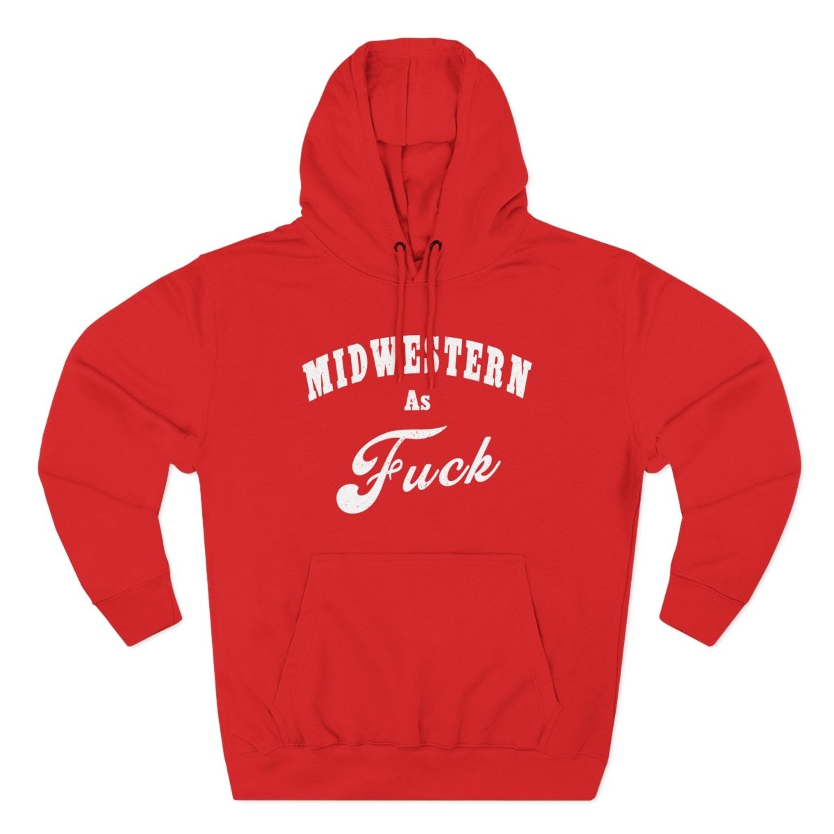 Midwestern As Fuck Hoodie | Midwest Pride Fleece Sweatshirt - Anything AF