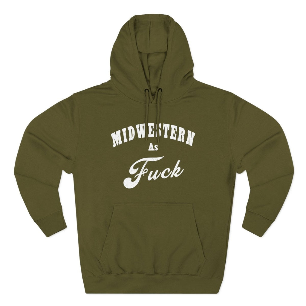 Midwestern As Fuck Hoodie | Midwest Pride Fleece Sweatshirt - Anything AF
