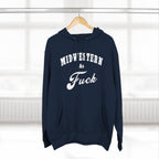 Midwestern As Fuck Hoodie | Midwest Pride Fleece Sweatshirt - Anything AF