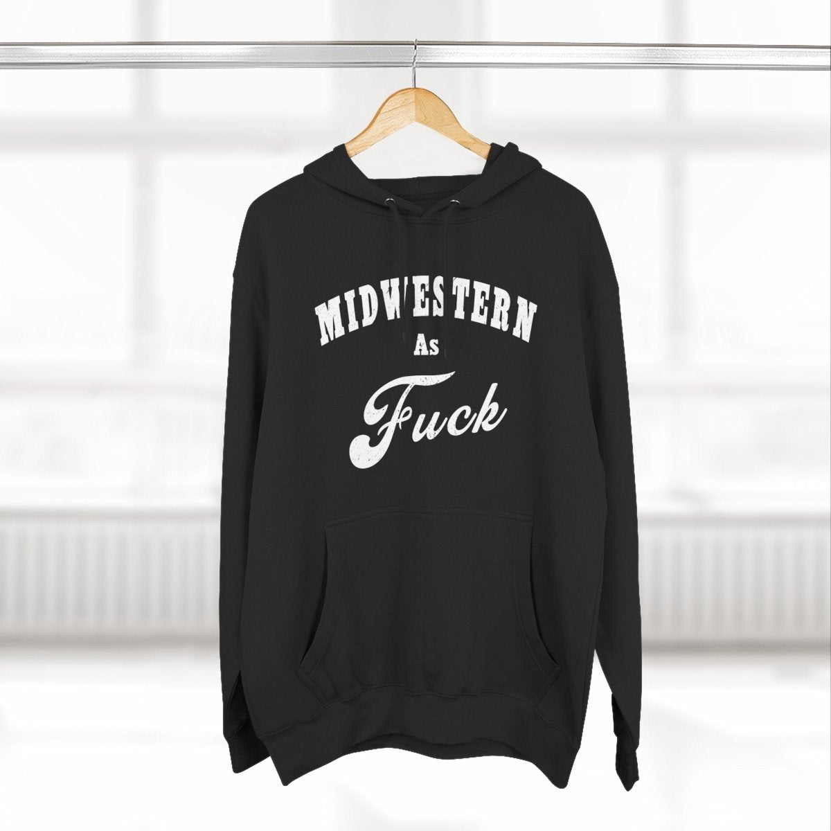 Midwestern As Fuck Hoodie | Midwest Pride Fleece Sweatshirt - Anything AF