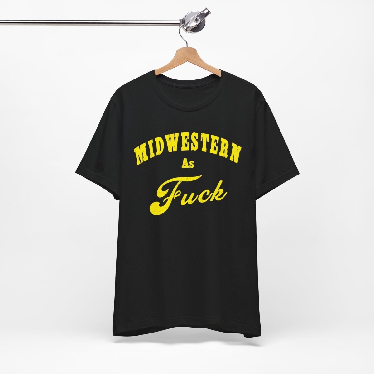 Midwestern As Fuck Shirt | Vintage Heartland Graphic for Proud Midwesterners | Yellow Print NSFW Version - Anything AF