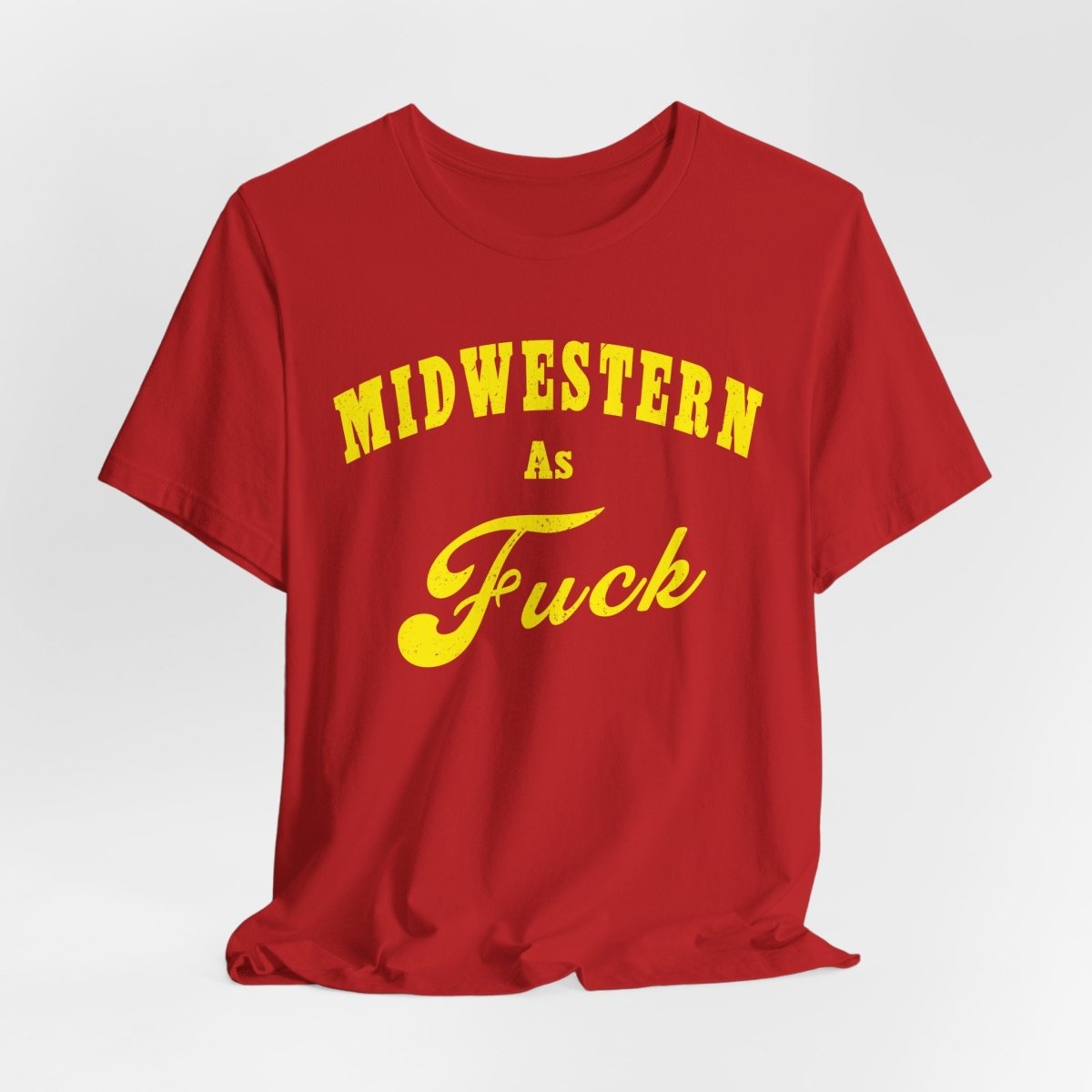 Midwestern As Fuck Shirt | Vintage Heartland Graphic for Proud Midwesterners | Yellow Print NSFW Version - Anything AF