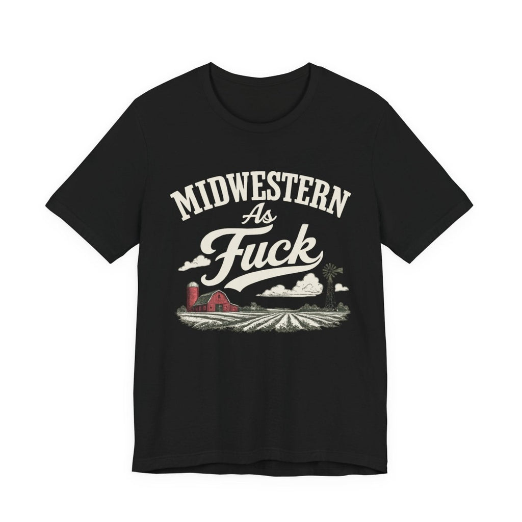 Midwestern As Fuck T-Shirt – Barn & Windmill | Midwest Pride Graphic Tee - Anything AF