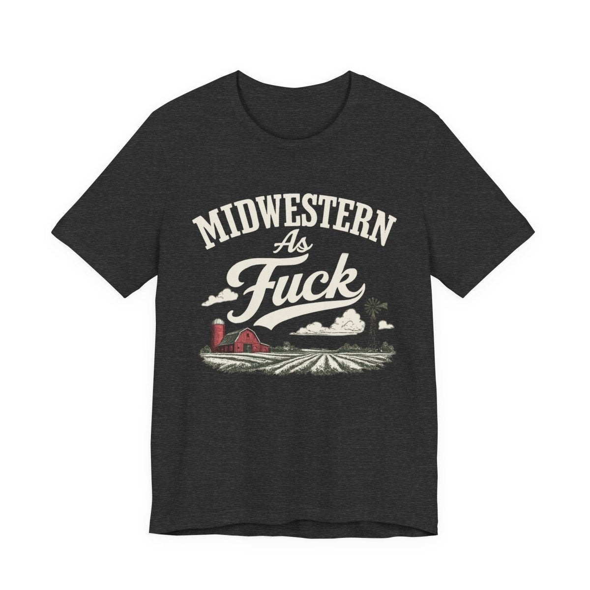Midwestern As Fuck T-Shirt – Barn & Windmill | Midwest Pride Graphic Tee - Anything AF