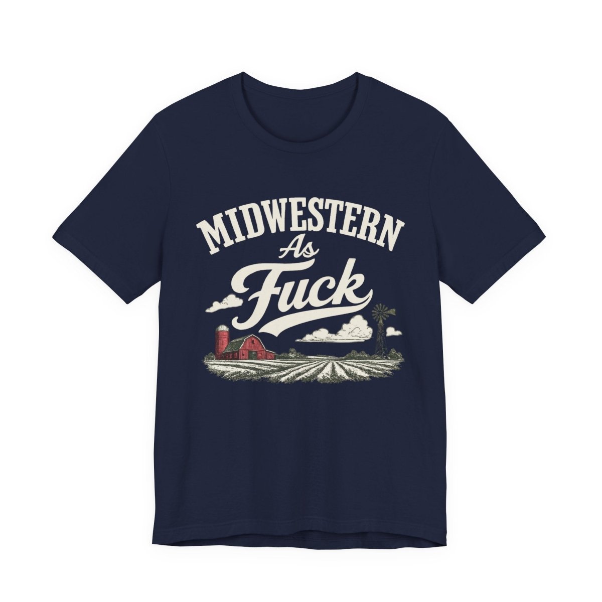 Midwestern As Fuck T-Shirt – Barn & Windmill | Midwest Pride Graphic Tee - Anything AF