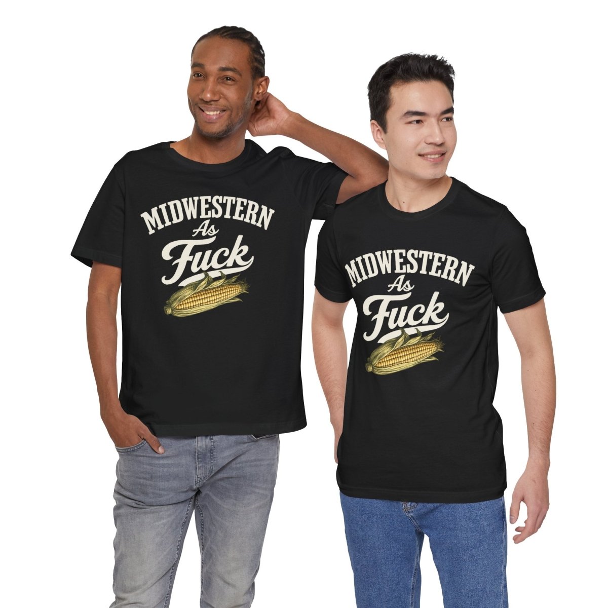 Midwestern As Fuck T-Shirt – Corn Graphic | Midwest Pride Graphic Tee - Anything AF