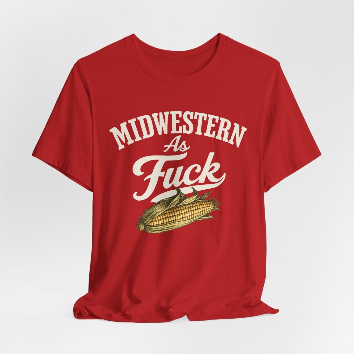 Midwestern As Fuck T-Shirt – Corn Graphic | Midwest Pride Graphic Tee - Anything AF