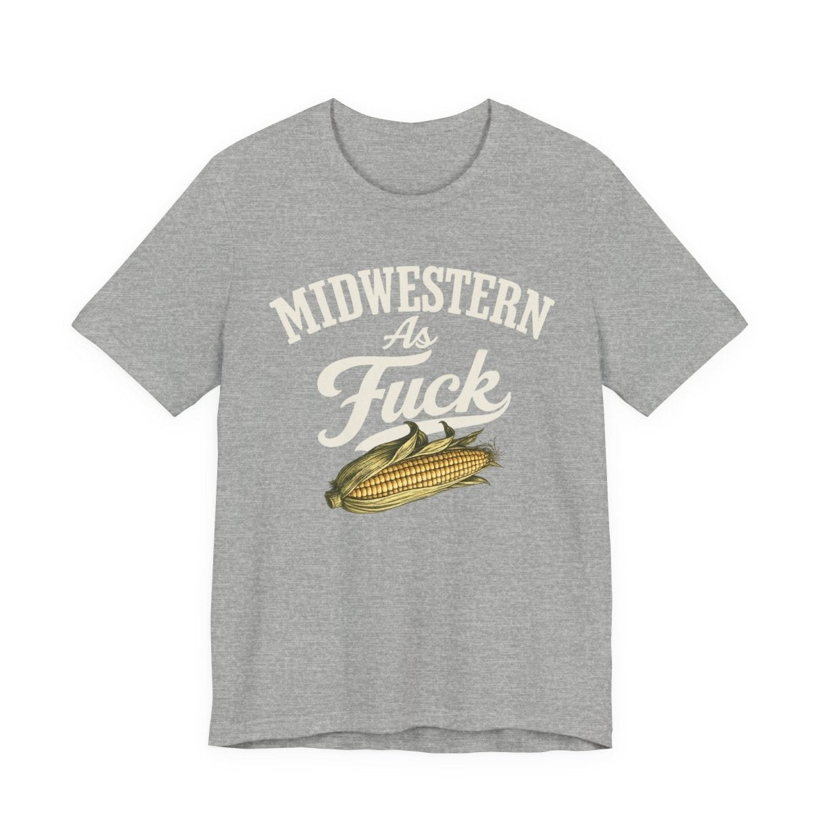 Midwestern As Fuck T-Shirt – Corn Graphic | Midwest Pride Graphic Tee - Anything AF
