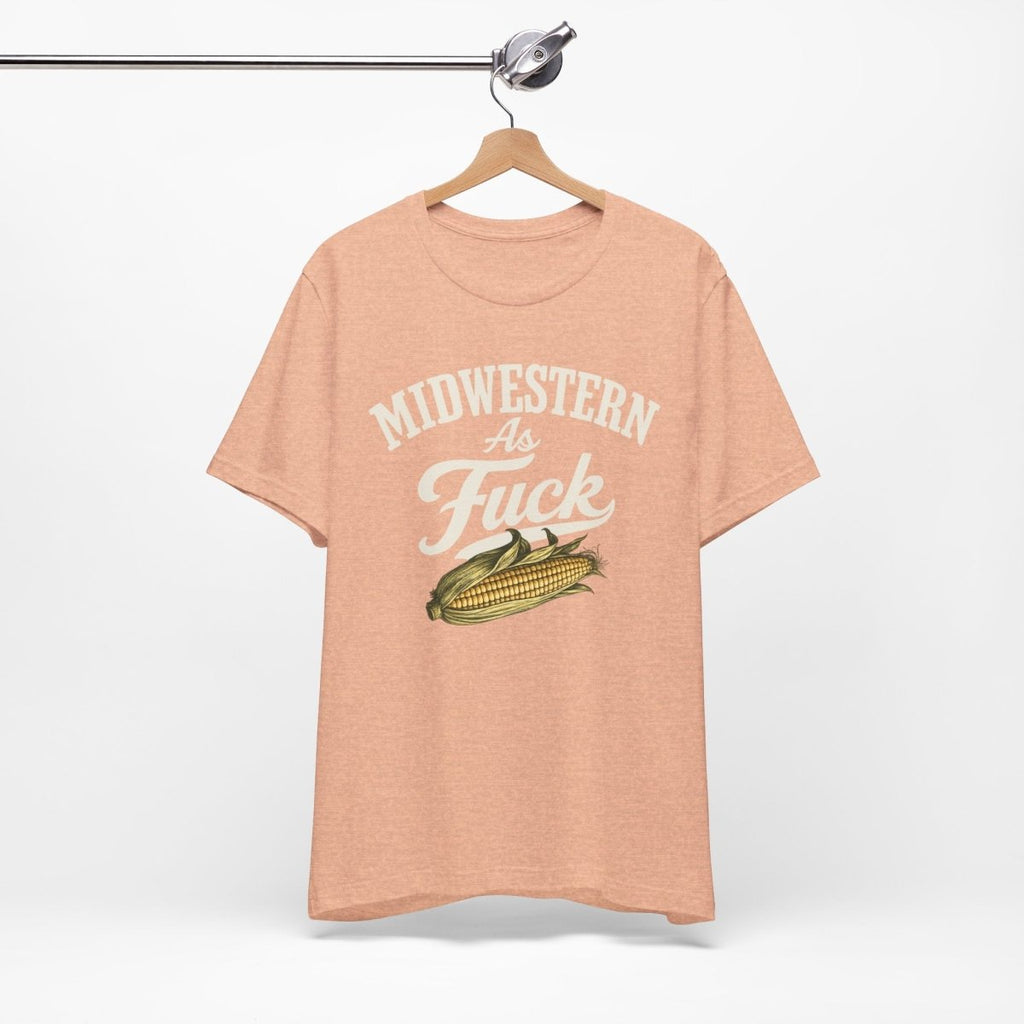 Midwestern As Fuck T-Shirt – Corn Graphic | Midwest Pride Graphic Tee - Anything AF