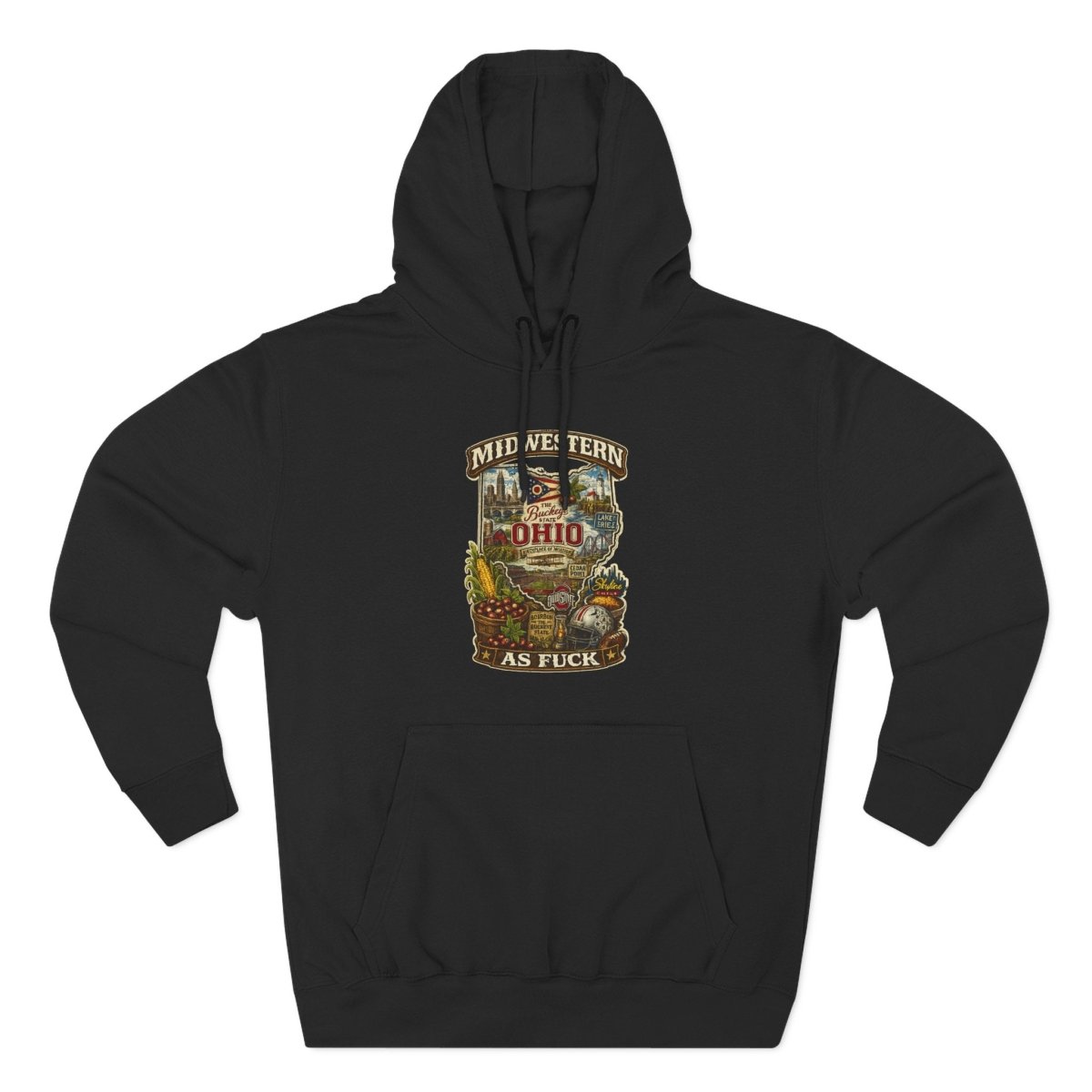 Ohio Midwestern As Fuck Hoodie | Buckeye State Graphic Pullover | Lane Seven LS14001 Fleece Hoodie | No Filter Collection - Anything AF