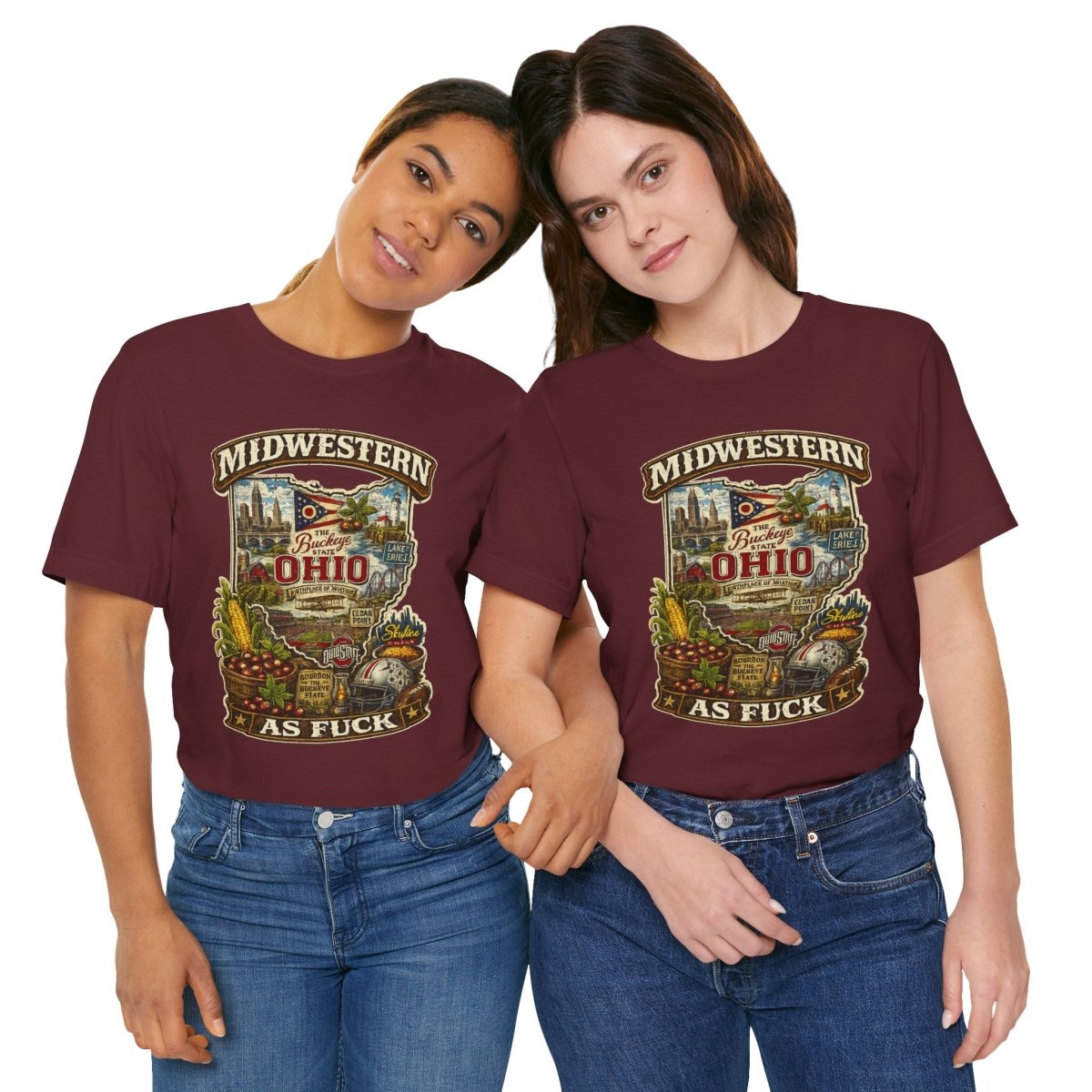 Two women side by side in Maroon Ohio Midwestern As Fuck tees, front prints showing