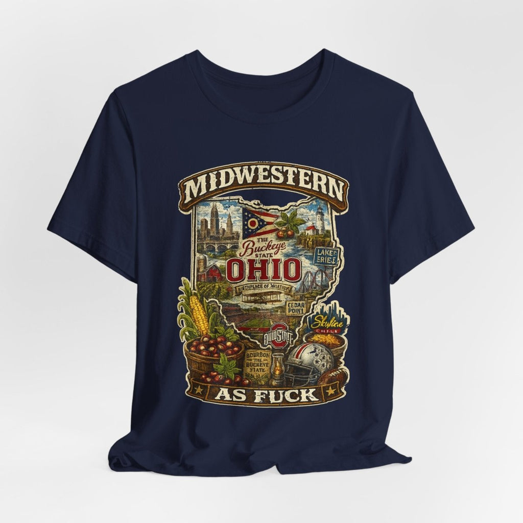 Navy Ohio Midwestern As Fuck tee draped flat, Buckeye State front print showing
