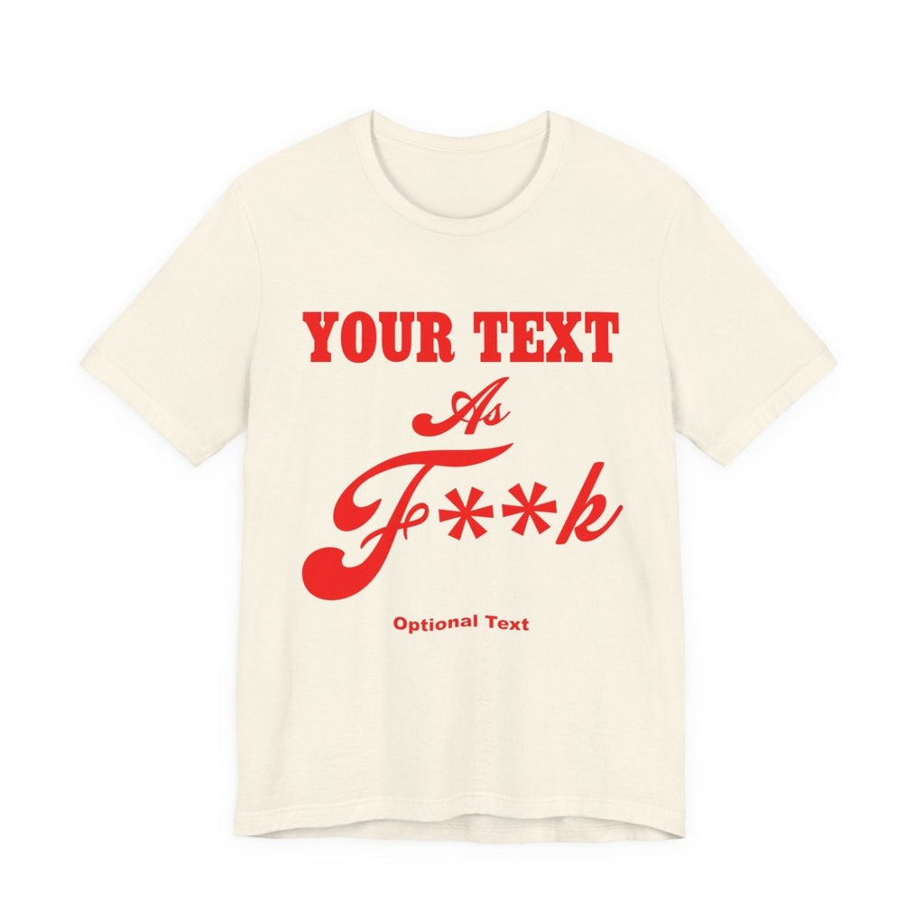 Personalized Anything AF Shirt | Custom As F**k T-Shirt PG-13 Version with Your Custom Text & Design in Red Print - Anything AF