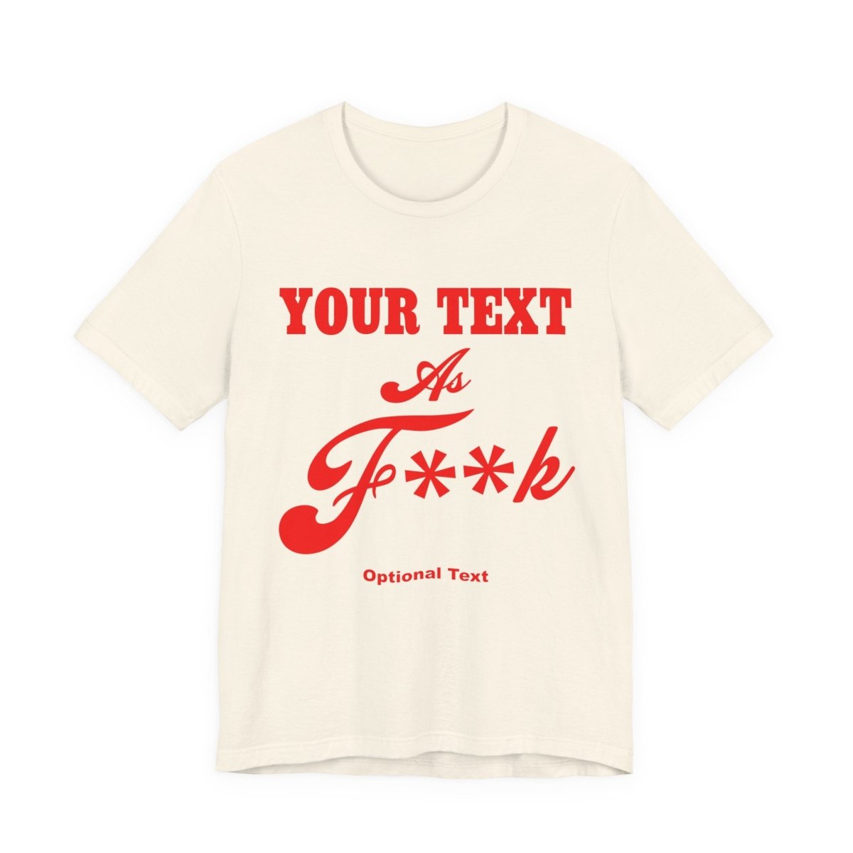 Personalized Anything AF Shirt | Custom As F**k T-Shirt PG-13 Version with Your Custom Text & Design in Red Print - Anything AF