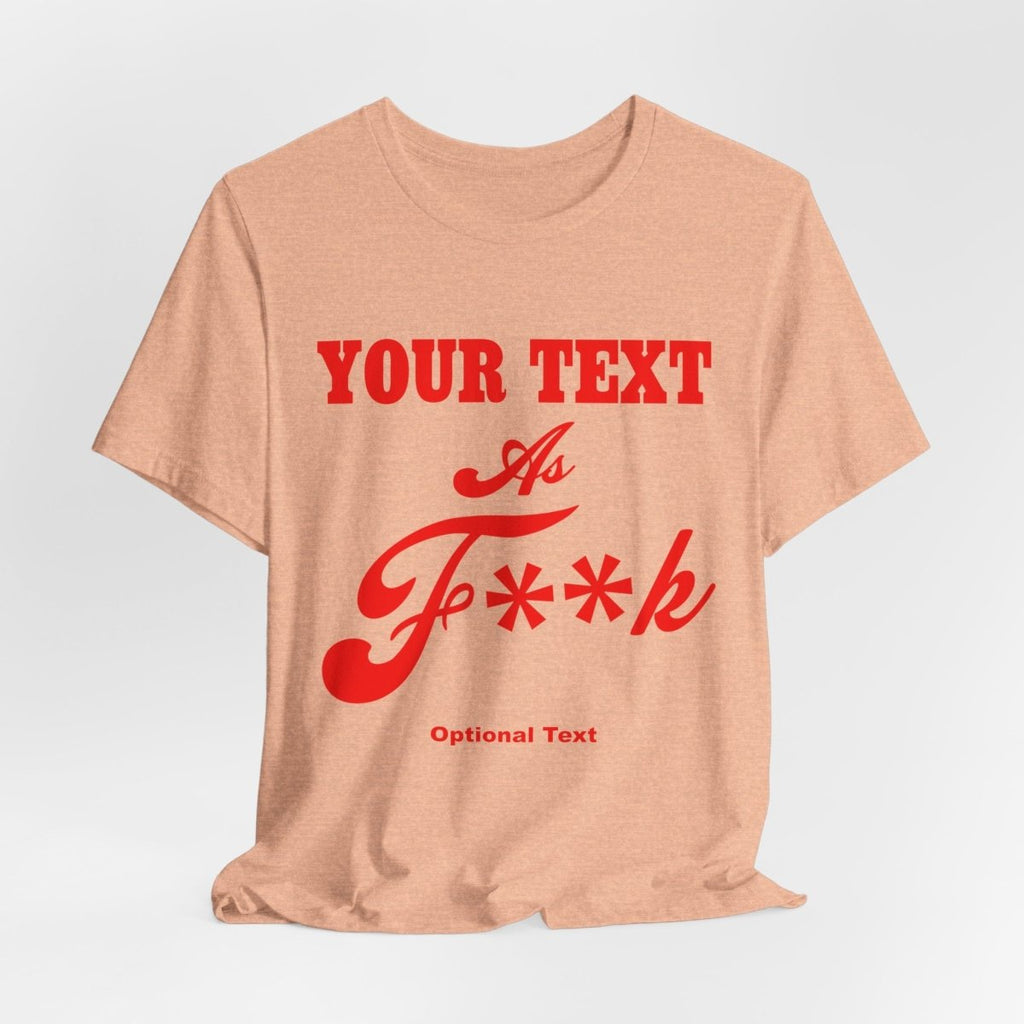 Personalized Anything AF Shirt | Custom As F**k T-Shirt PG-13 Version with Your Custom Text & Design in Red Print - Anything AF