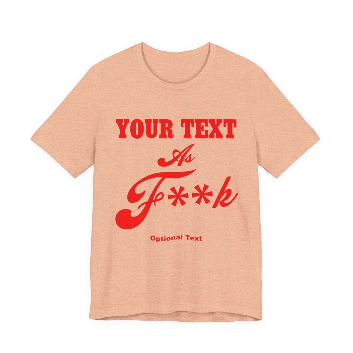 Personalized Anything AF Shirt | Custom As F**k T-Shirt PG-13 Version with Your Custom Text & Design in Red Print - Anything AF