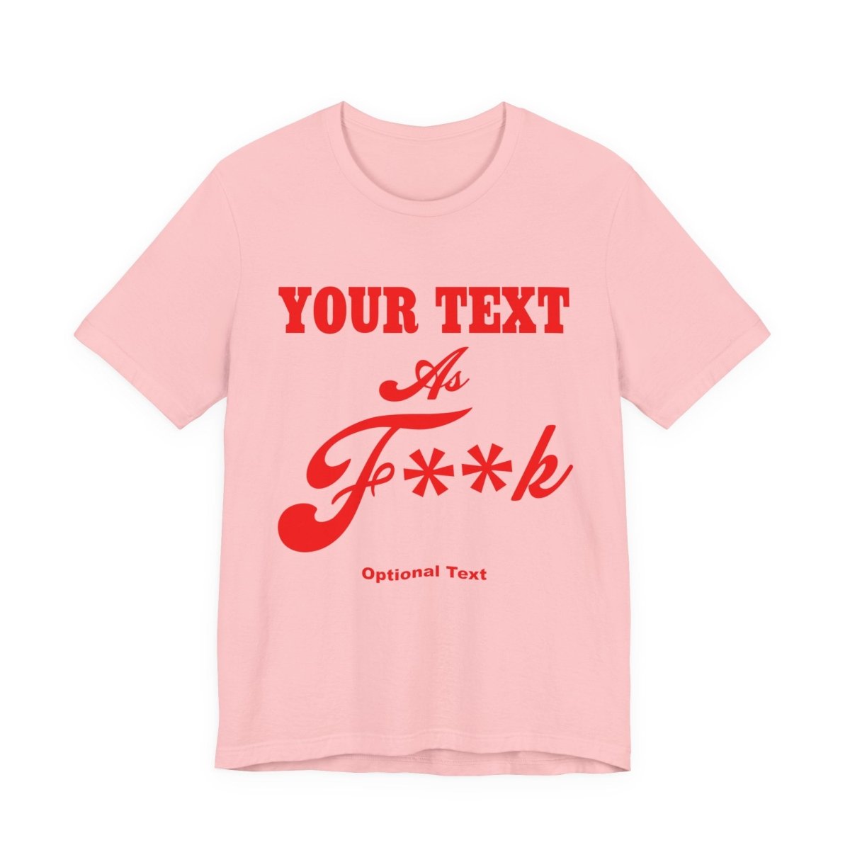 Personalized Anything AF Shirt | Custom As F**k T-Shirt PG-13 Version with Your Custom Text & Design in Red Print - Anything AF