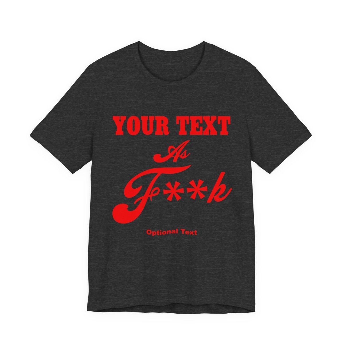 Personalized Anything AF Shirt | Custom As F**k T-Shirt PG-13 Version with Your Custom Text & Design in Red Print - Anything AF