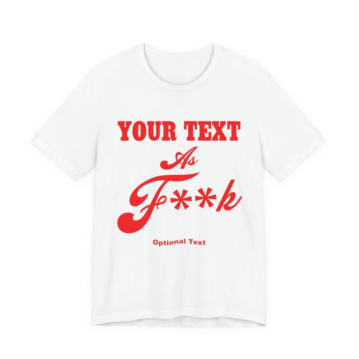 Personalized Anything AF Shirt | Custom As F**k T-Shirt PG-13 Version with Your Custom Text & Design in Red Print - Anything AF