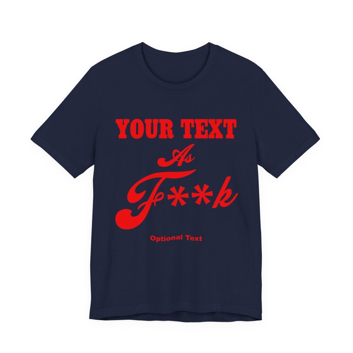 Personalized Anything AF Shirt | Custom As F**k T-Shirt PG-13 Version with Your Custom Text & Design in Red Print - Anything AF