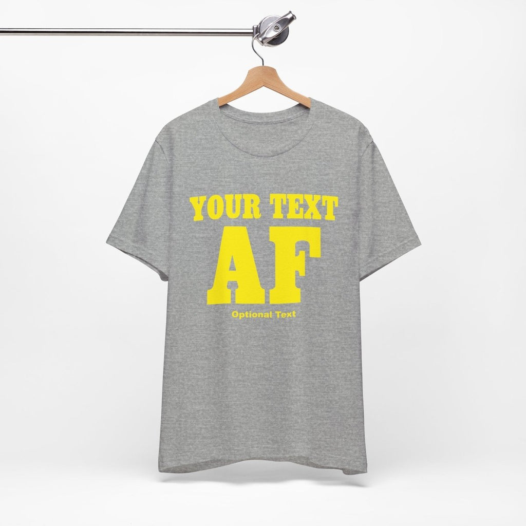 Personalized Anything AF Shirt | Personalized AF T-Shirt with Your Custom Text & Design in Yellow Print - Anything AF