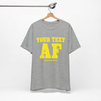 Personalized Anything AF Shirt | Personalized AF T-Shirt with Your Custom Text & Design in Yellow Print - Anything AF
