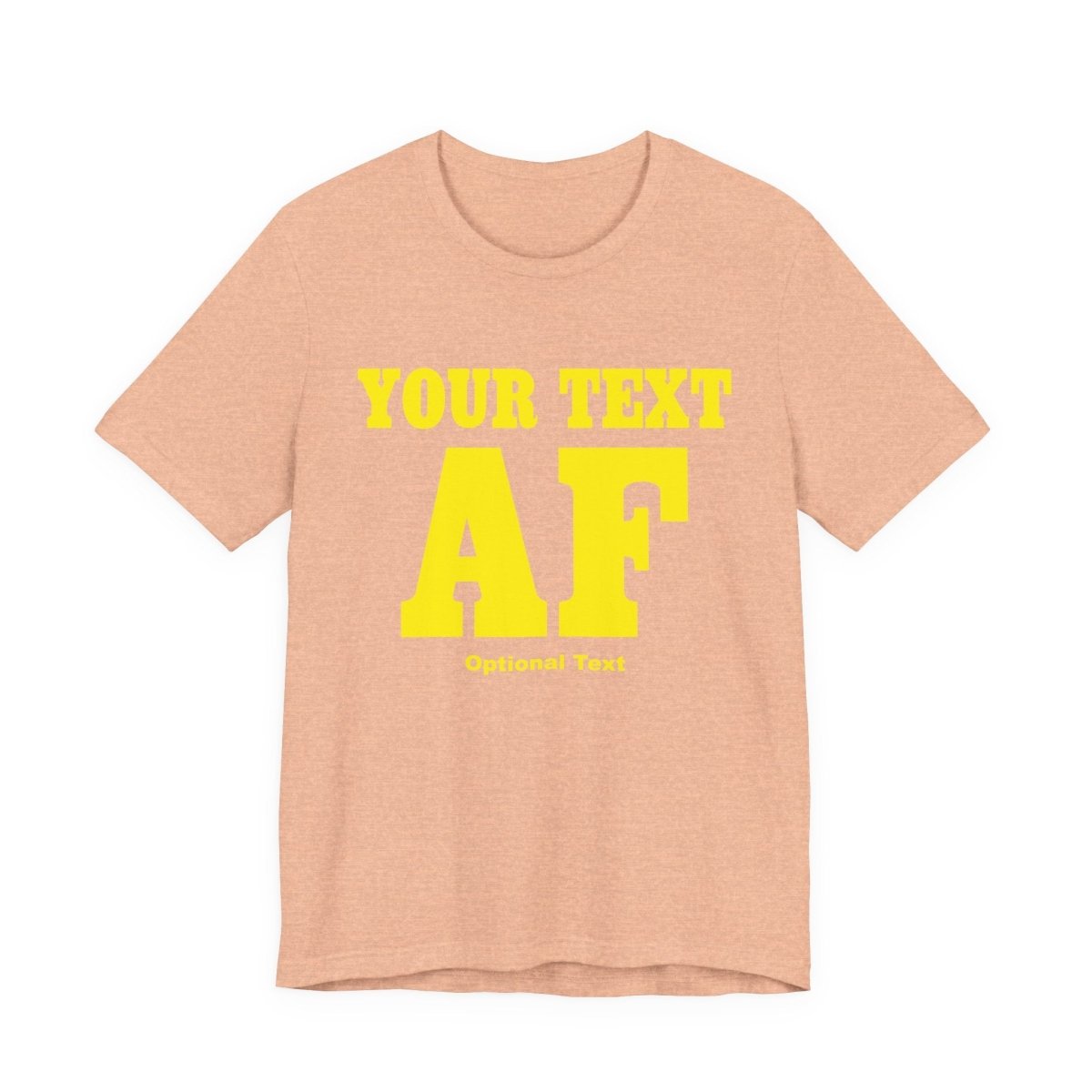 Personalized Anything AF Shirt | Personalized AF T-Shirt with Your Custom Text & Design in Yellow Print - Anything AF