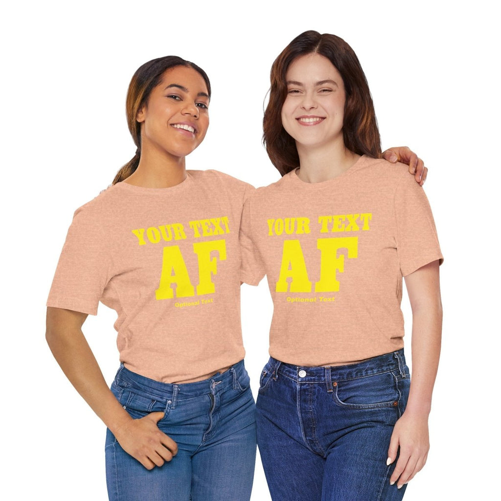 Personalized Anything AF Shirt | Personalized AF T-Shirt with Your Custom Text & Design in Yellow Print - Anything AF