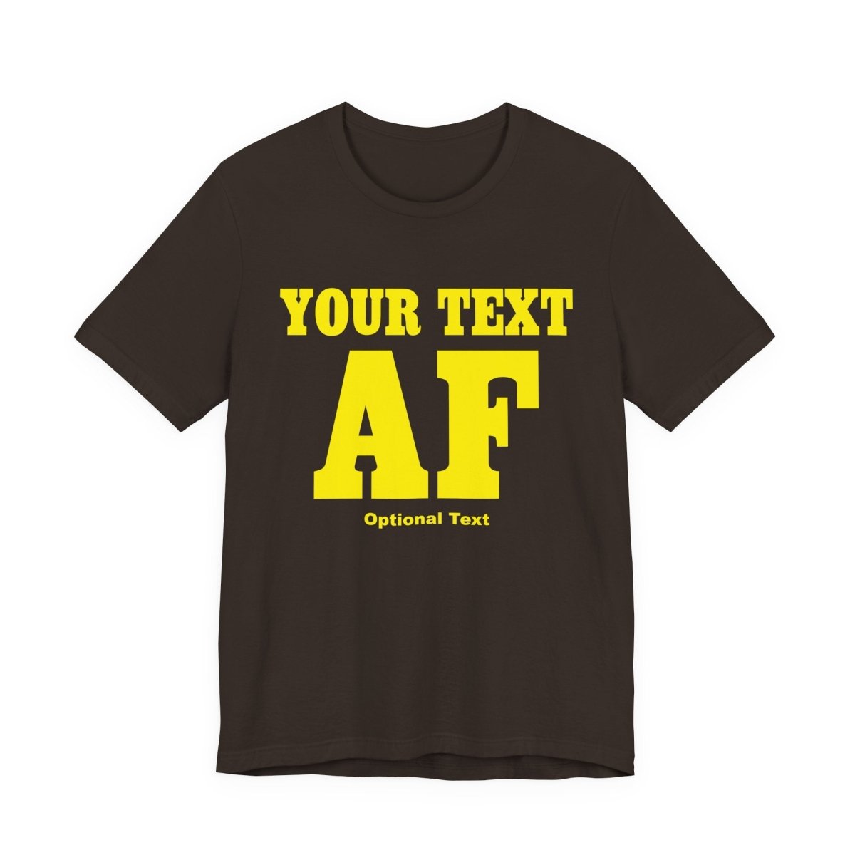 Personalized Anything AF Shirt | Personalized AF T-Shirt with Your Custom Text & Design in Yellow Print - Anything AF