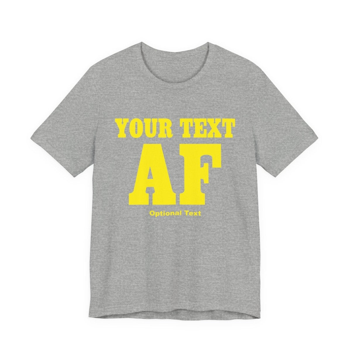 Personalized Anything AF Shirt | Personalized AF T-Shirt with Your Custom Text & Design in Yellow Print - Anything AF