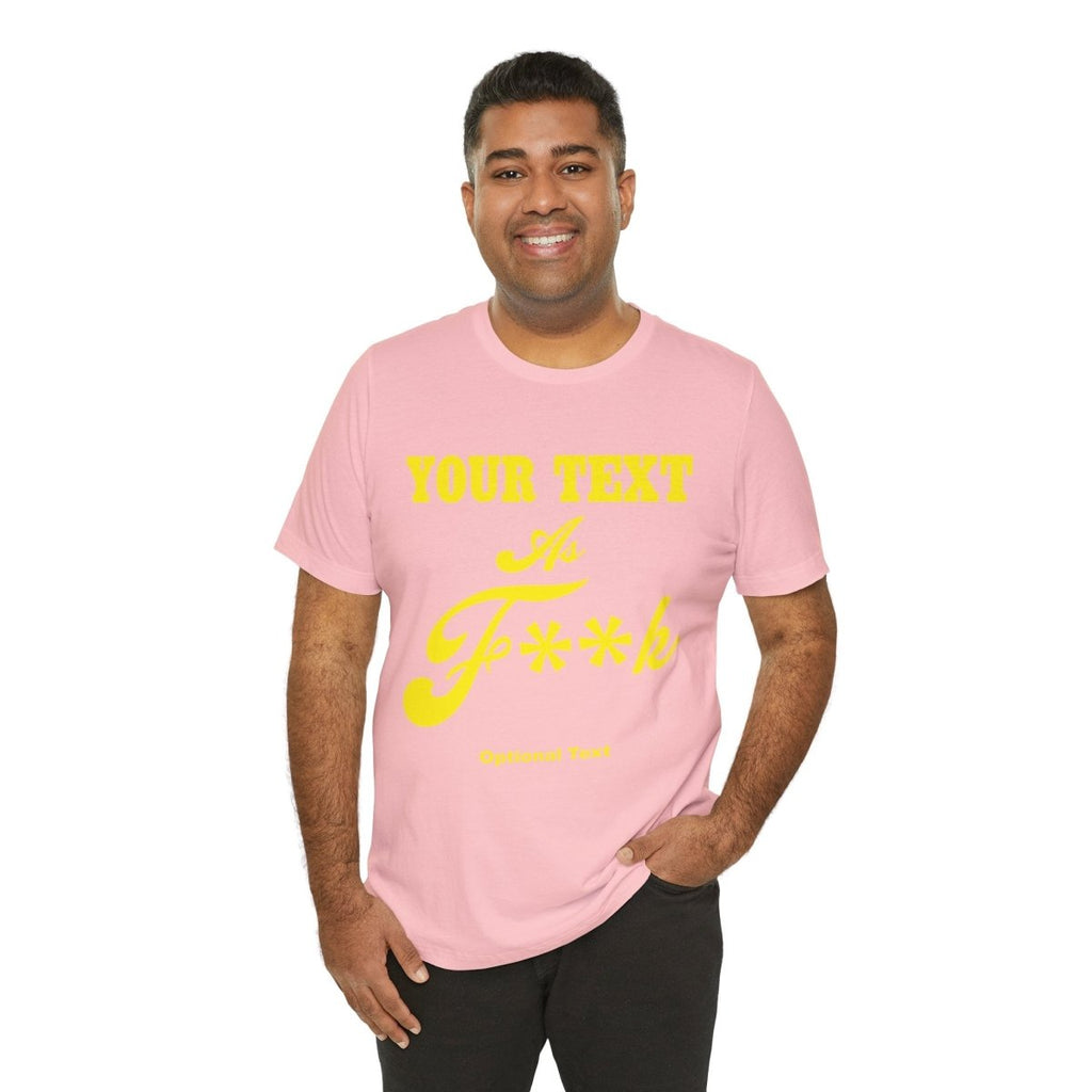 Personalized Anything As F**k Shirt | Personalized As Fuck PG-13 Version T-Shirt with Your Custom Text & Design in Yellow Print - Anything AF