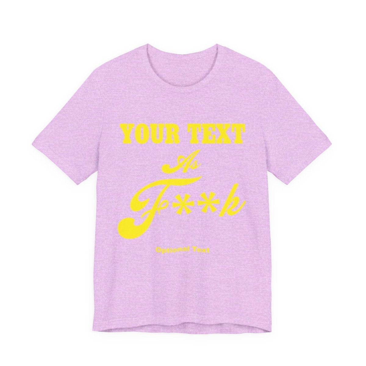 Personalized Anything As F**k Shirt | Personalized As Fuck PG-13 Version T-Shirt with Your Custom Text & Design in Yellow Print - Anything AF