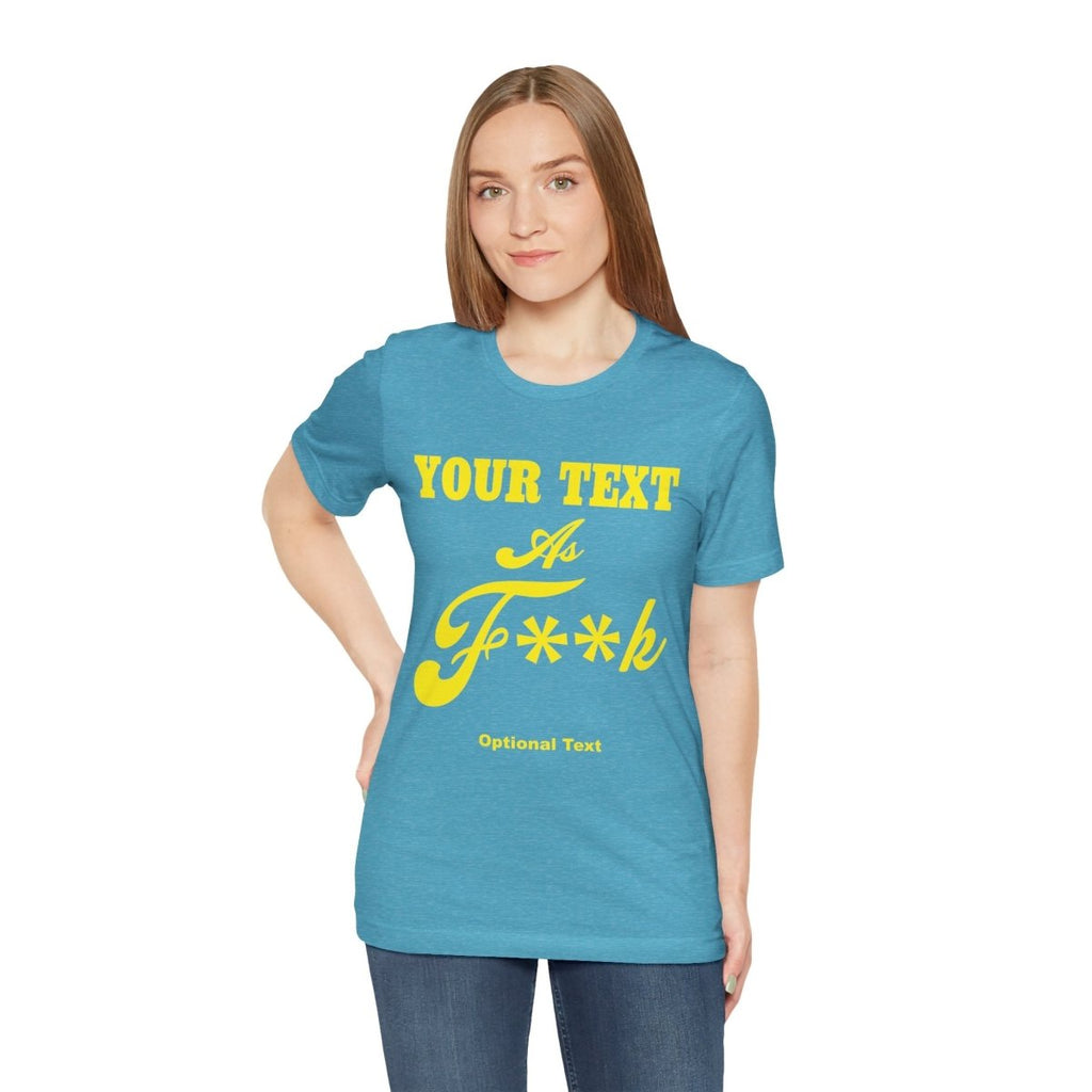 Personalized Anything As F**k Shirt | Personalized As Fuck PG-13 Version T-Shirt with Your Custom Text & Design in Yellow Print - Anything AF