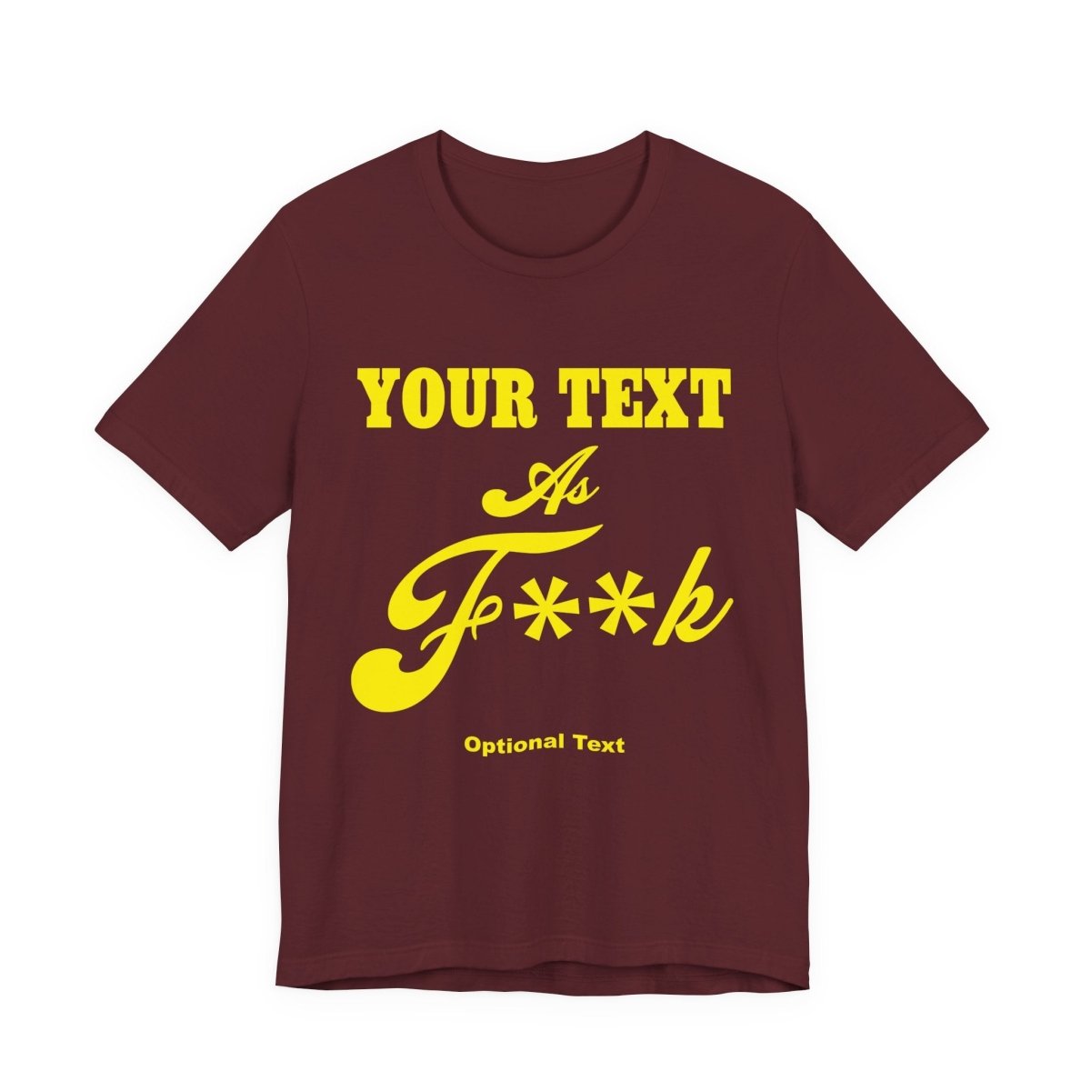 Personalized Anything As F**k Shirt | Personalized As Fuck PG-13 Version T-Shirt with Your Custom Text & Design in Yellow Print - Anything AF