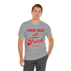 Personalized Anything As Fuck Shirt | Custom As Fuck T-Shirt NSFW Version with Your Custom Text & Design in Red Print - Anything AF