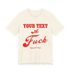 Personalized Anything As Fuck Shirt | Custom As Fuck T-Shirt NSFW Version with Your Custom Text & Design in Red Print - Anything AF