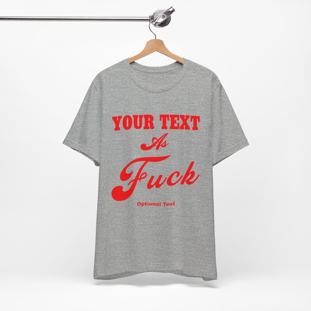 Personalized Anything As Fuck Shirt | Custom As Fuck T-Shirt NSFW Version with Your Custom Text & Design in Red Print - Anything AF