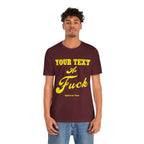Personalized Anything As Fuck Shirt | Personalized You Pick Your Text As Fuck NSFW Version T-Shirt with Your Custom Text & Design in Yellow Print - Anything AF