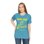 Personalized Anything As Fuck Shirt | Personalized You Pick Your Text As Fuck NSFW Version T-Shirt with Your Custom Text & Design in Yellow Print - Anything AF